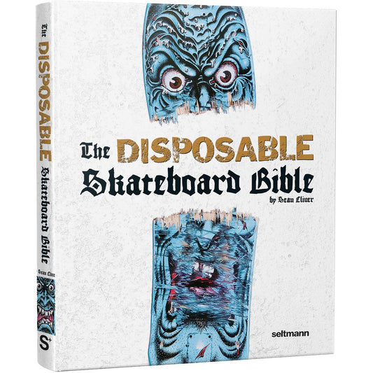 The Disposable Skateboard Bible